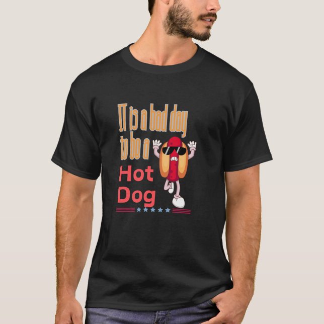 Camiseta É um dia ruim ser um cachorro quente (Frente)
