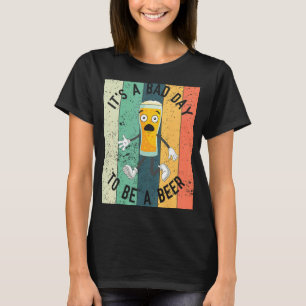 Camiseta É um dia ruim ser uma festa de Bebendo de cerveja