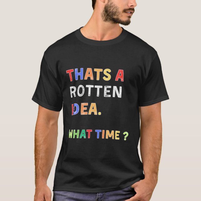 Camiseta É Um Humor Do Tempo Rotten W (Frente)