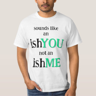 Camiseta É Um IshVOCÊ