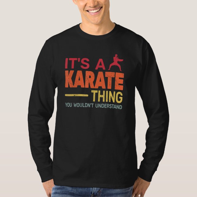 Camiseta É um karatê de coisas, treinamento de karatê para  (Frente)