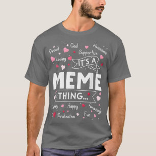 Camiseta É um "Meme Thing Funny Sayings Cute Avó Mothe"