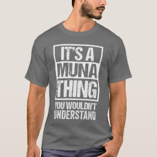Camiseta É um Munahing que você não entenderia Primeiro Nom