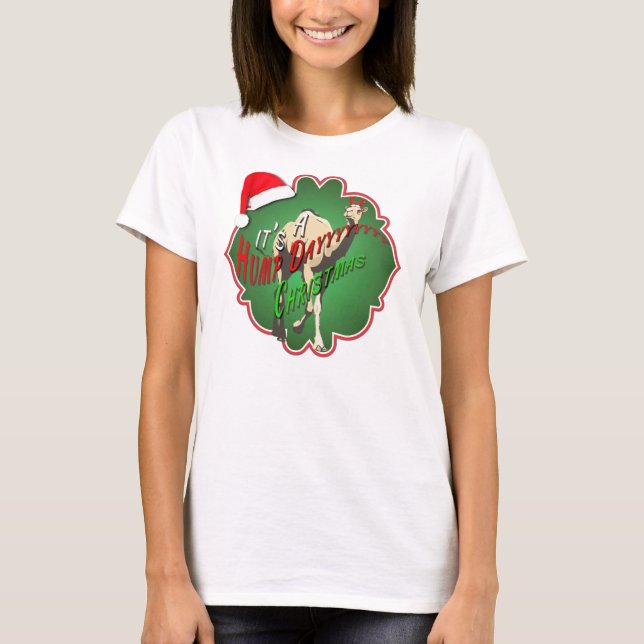 Camiseta É um Natal para o Dia Hump (Frente)