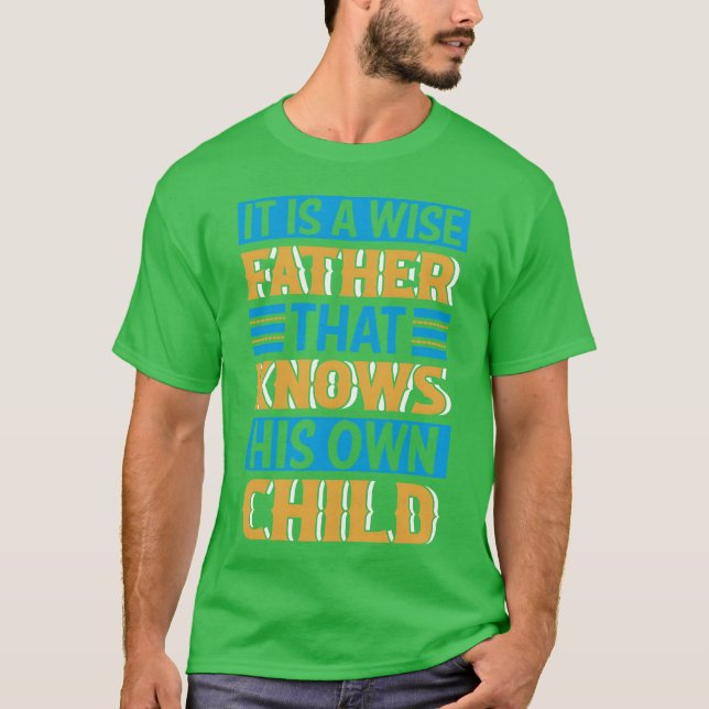 Camiseta É Um Pai Sábio Engraçado (Frente)