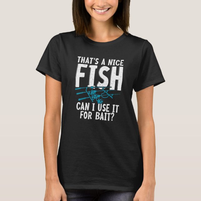 Camiseta É um peixe legal que eu posso usá-lo para caçar is (Frente)