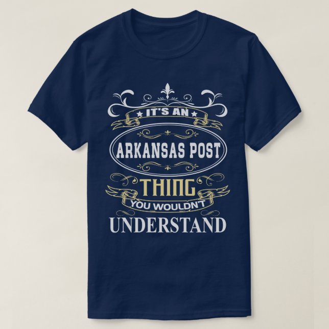 Camiseta É Um Posto De Arkansas Que Você Não Entenderia (Frente do Design)