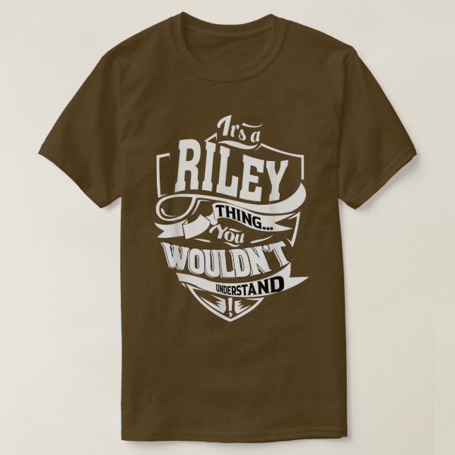 Camiseta É um presente de coisas do RILEY (Frente do Design)