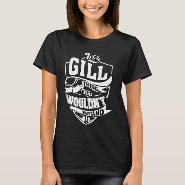 Camiseta É um presente de GILL (Frente)