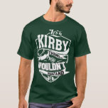 Camiseta É um presente de KIRBY<br><div class="desc">É uma coisa do KIRBY.</div>