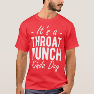 Camiseta É um soco na garganta tipo dia w