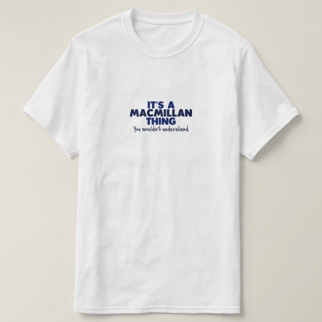 Camiseta É um t-shirt do sobrenome da coisa de Macmillan