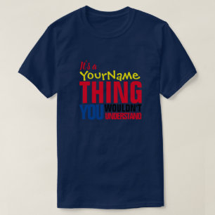 Camiseta É um Yore Name O QUE NÃO ENTENDERIA