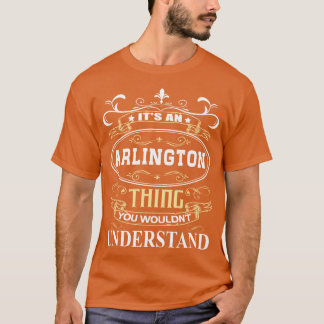 Camiseta É Uma Altura De Arlington Que Você Não Entenderia
