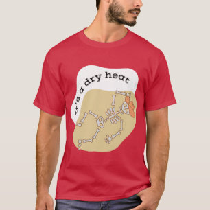 Camiseta É uma Arizona de calor seca Yeehaw