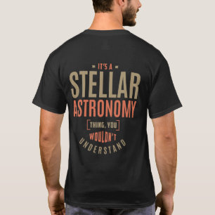 Camiseta É uma Astronomia Estelar. Ideias de presentes.