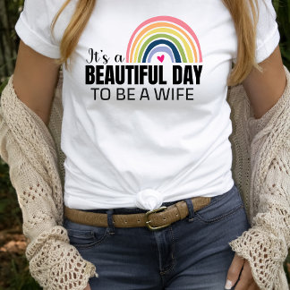 Camiseta É uma bela esposa do dia Rainbow T-Shirt