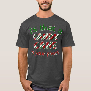 Camiseta É Uma Caneta De Doces No Seu Bolso De Natal Feio?