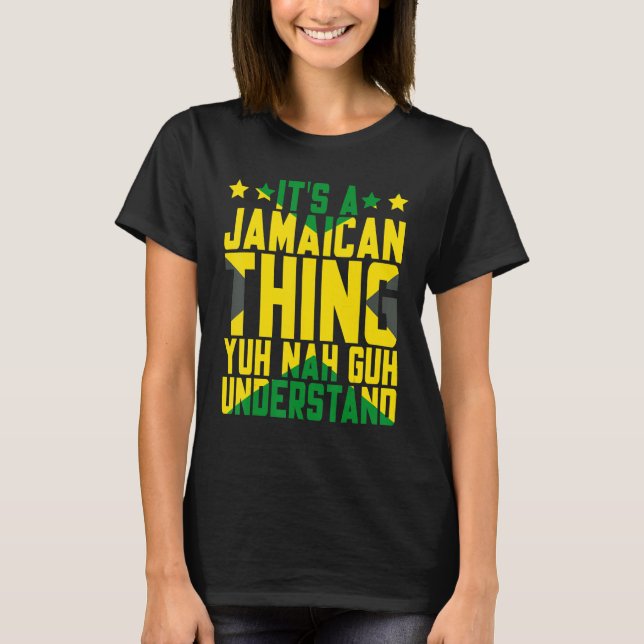 Camiseta É uma citação jamaicana Yuh Nah Guh (Frente)