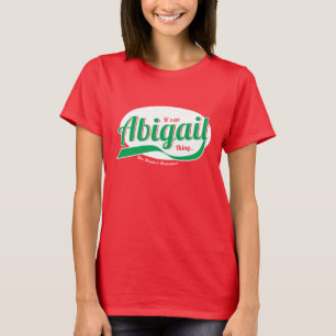 Camiseta É uma coisa Abigail, você não entenderia