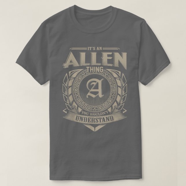 Camiseta É Uma Coisa ALLEN Que Você Não Entenderia O Nome V (Frente do Design)