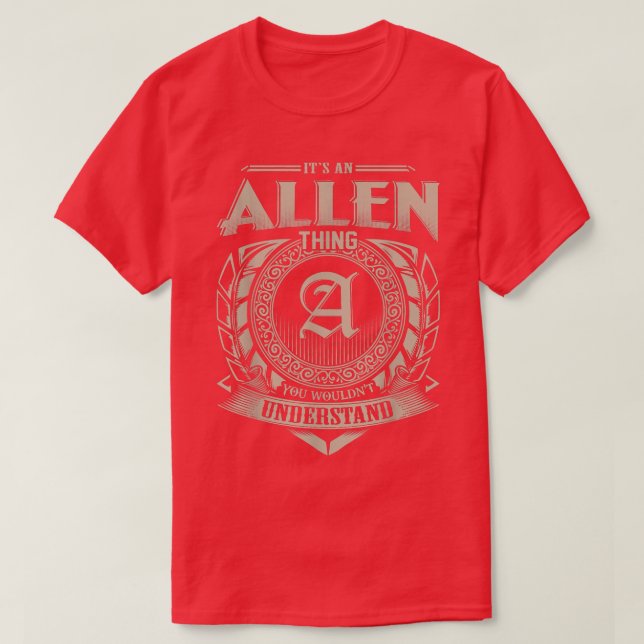 Camiseta É Uma Coisa ALLEN Que Você Não Entenderia O Nome V (Frente do Design)