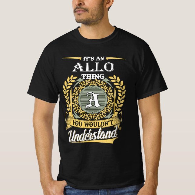Camiseta É Uma Coisa Allo Que Você Não Pode Entender (Frente)