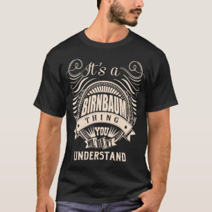 Camiseta É uma coisa BIRNBAUM que você não entenderia