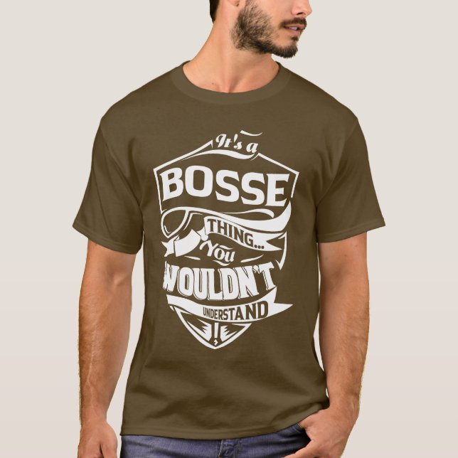 Camiseta É uma coisa BOSSE que você não entenderia (Frente)