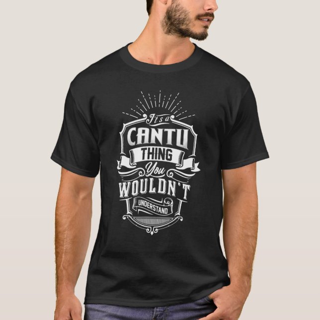 Camiseta É uma coisa cantu que você não entenderia da famíl (Frente)