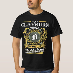 Camiseta É uma coisa Clayburn que você não entenderia