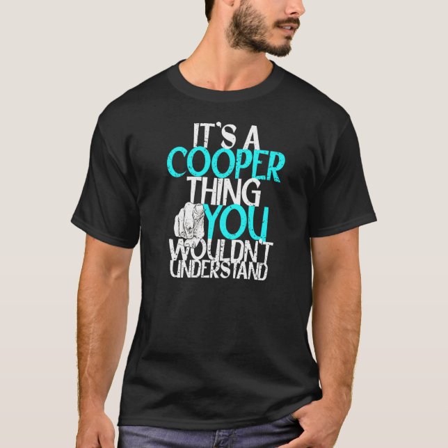 Camiseta É Uma Coisa Cooper Que Você Não Entenderia (Frente)