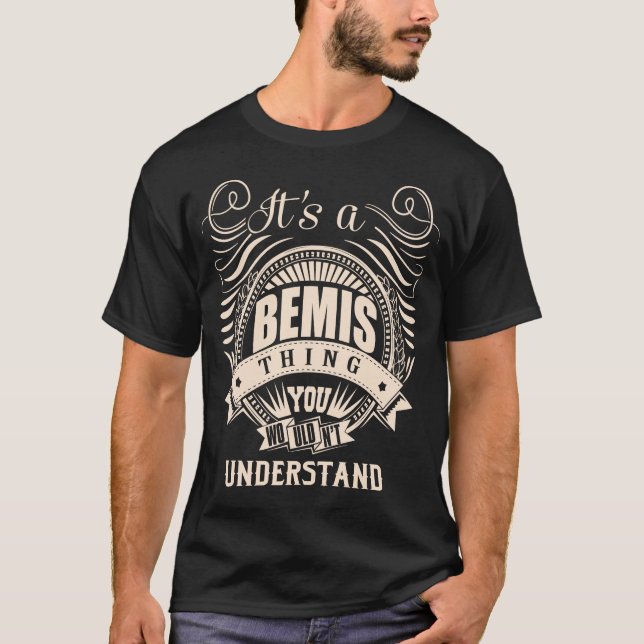 Camiseta É uma Coisa da BEMIS que Você Não Entenderia (Frente)