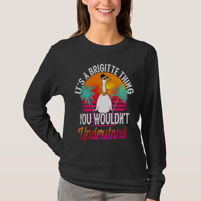 Camiseta É Uma Coisa Da Brigitte Que Você Não Entenderia  B (Frente)