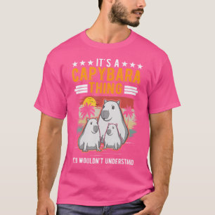 Camiseta É Uma Coisa Da Capybara Que Não Entenderias Capyb.