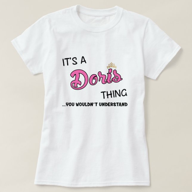 Camiseta É uma coisa da Doris que você não entenderia (Frente do Design)