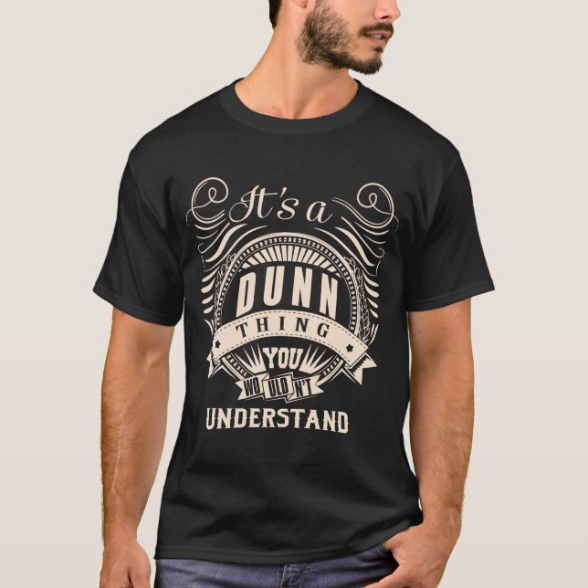 Camiseta É uma coisa da DUNN que você não entenderia (Frente)
