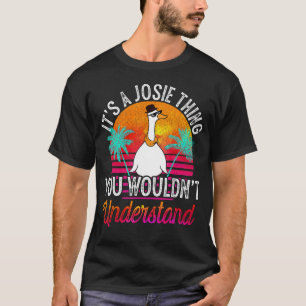 Camiseta É uma coisa da Josie que você não entenderia engra