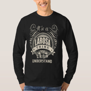 Camiseta É uma coisa da LAROSA que você não entenderia