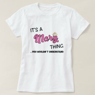 Camiseta É uma coisa da Mary que você não entenderia o n