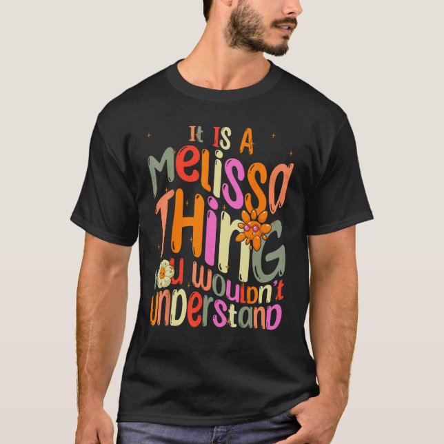 Camiseta É uma coisa da Melissa que você não entenderia Gro (Frente)