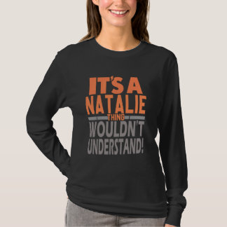 Camiseta É uma coisa da Natalie que não entenderia o nome d