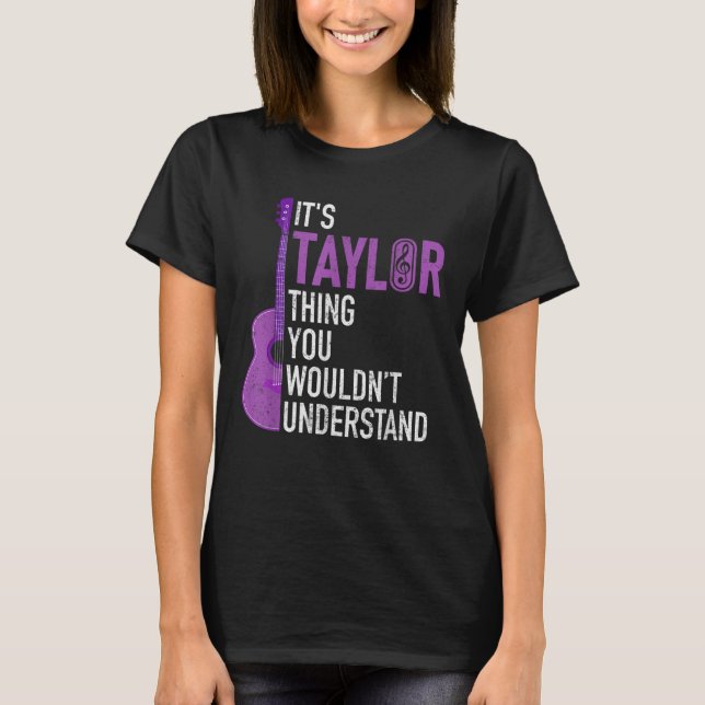 Camiseta É uma coisa da Taylor que você não entenderia engr (Frente)