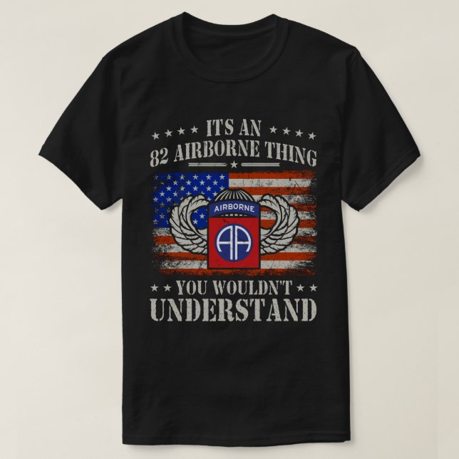 Camiseta É uma coisa de 82 aerotransportados que você não e (Frente do Design)