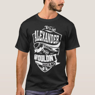 Camiseta É uma coisa de Alexander