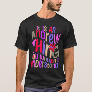 Camiseta É uma Coisa de Andrew Você Não Entenderia Groov