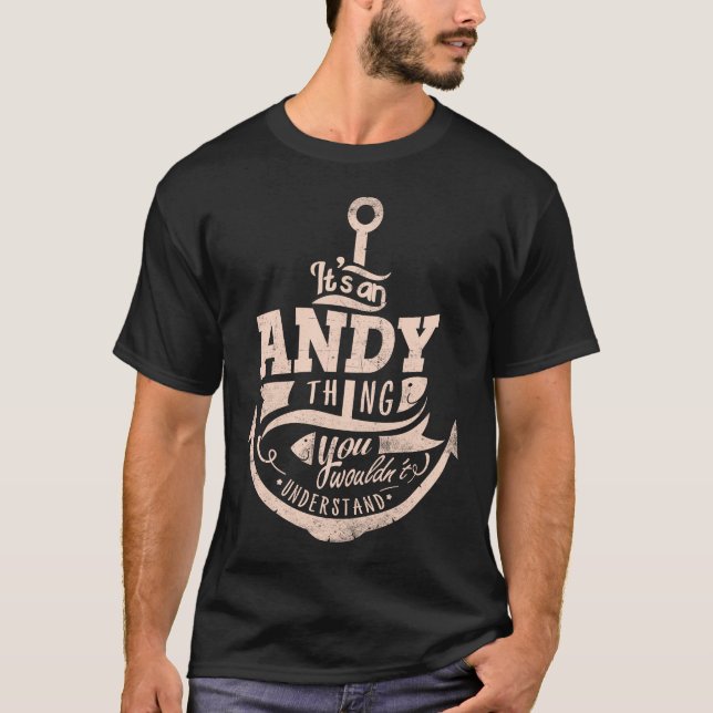 Camiseta É uma Coisa de Andy, Você não entenderia (Frente)