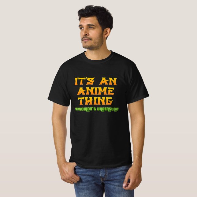 Camiseta É uma coisa de anime que você não entenderia (Frente Completa)