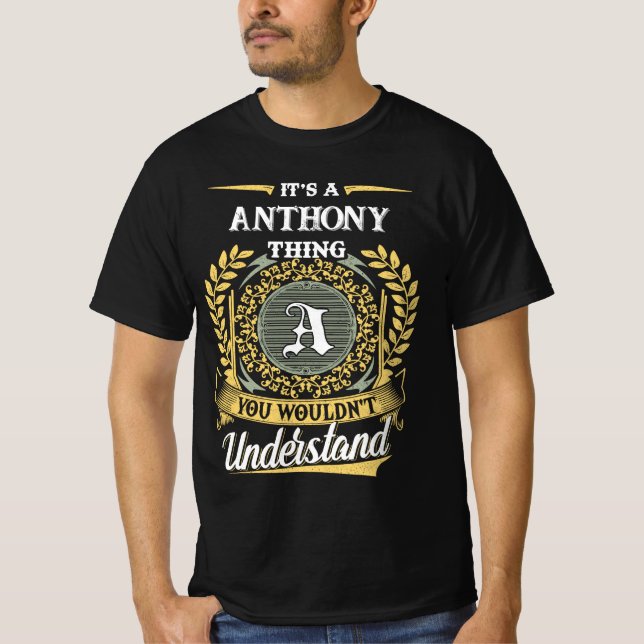 Camiseta É uma Coisa de ANTHONY que Você Não Entenderia (Frente)