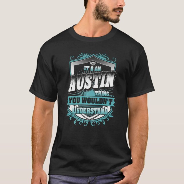 Camiseta É uma coisa de Austin que você não entenderia. (Frente)